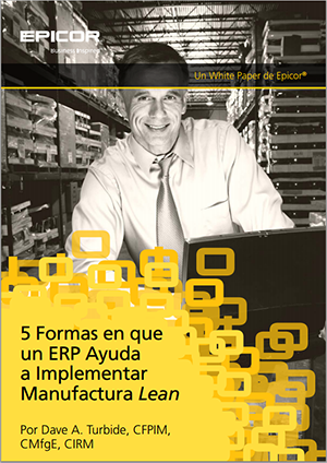5 formas en que un ERP ayuda a Implementar Manufactura Esbelta